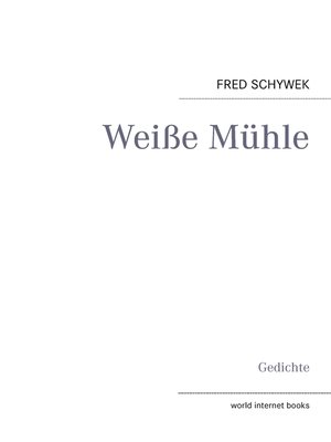 cover image of Weiße Mühle
